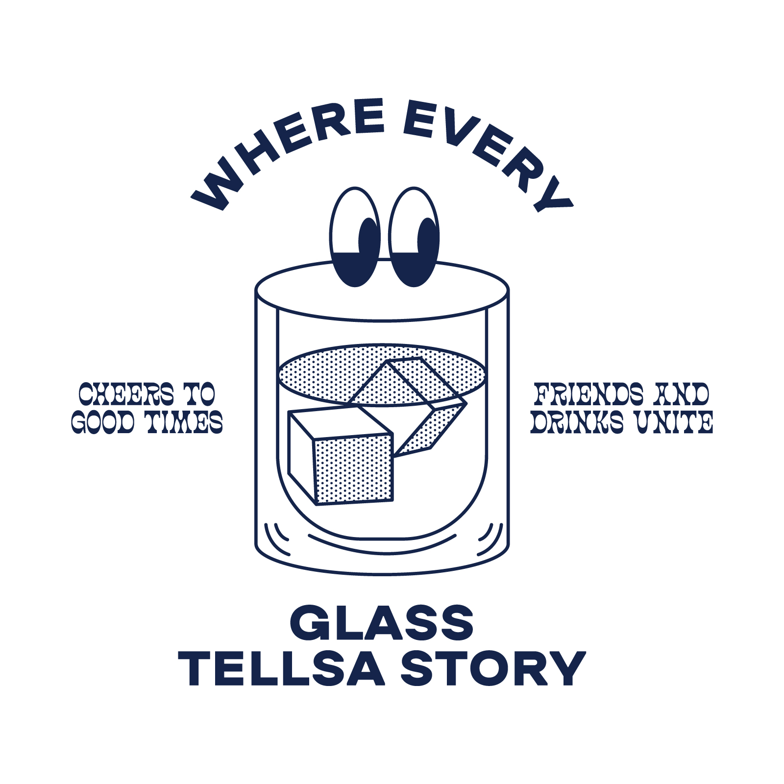 Where every glass tells a story Lustiges Bild mit einem Trinkglas und Text.